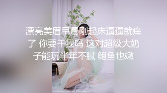 准备要孩子的打工夫妻简陋工棚做爱下半夜骚妻睡不着自摸挑逗老公侧位插入女上位猛干内射完用枕头垫一下增加受孕机率