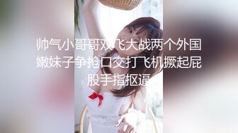 白皙巨乳良家人妻酒店里被无套狂插，解锁超多姿势