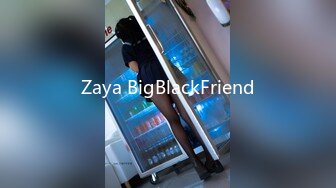 Zaya BigBlackFriend