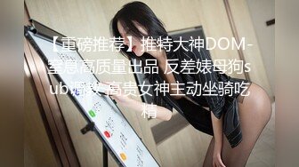 海角社区淫乱大神灌醉美女邻居姐姐不在家，妹妹回家拿衣服内射她逼里