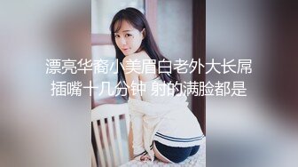 女子SPA推拿精油按摩会所皮肤光滑翘臀少妇被男技师连抠带按搞出高潮淫水泛滥主动求草全程被偷录国语对白